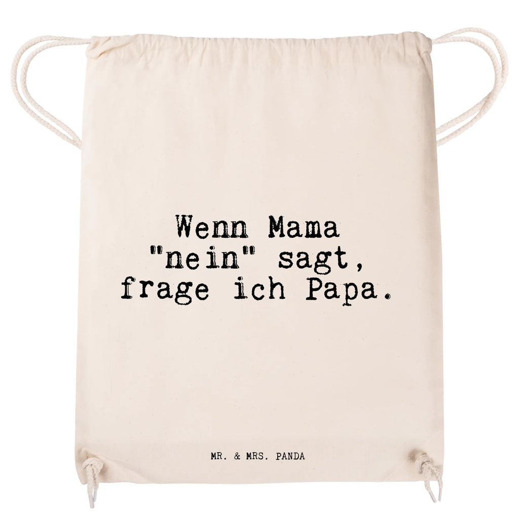 Sportbeutel Sprüche und Zitate Wenn Mama "nein" sagt, frage ich Papa. Sportbeutel, Turnbeutel, Beutel, Sporttasche, Tasche, Stoffbeutel, Sportbeutel Kinder, Gymsack, Beutel Rucksack, Kleine Sporttasche, Sportzubehör, Turnbeutel Baumwolle, Spruch, Sprüche, lustige Sprüche, Weisheiten, Zitate, Spruch Geschenke, Spruch Sprüche Weisheiten Zitate Lustig Weisheit Worte