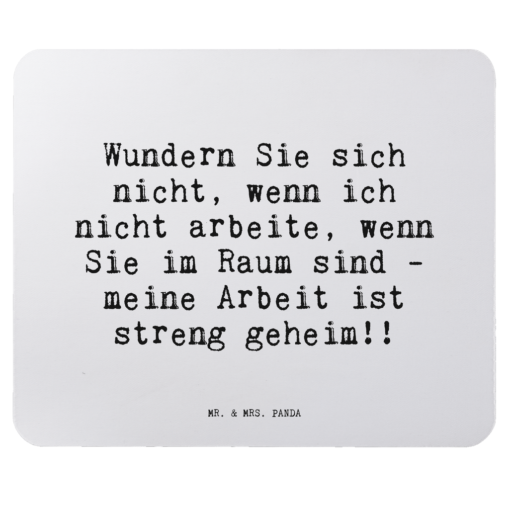 Mauspad Sprüche und Zitate Wundern Sie sich nicht, wenn ich nicht arbeite, wenn Sie im Raum sind - meine Arbeit ist streng geheim!! Mousepad, Computer zubehör, Büroausstattung, PC Zubehör, Arbeitszimmer, Mauspad, Einzigartiges Mauspad, Designer Mauspad, Mausunterlage, Mauspad Büro, Spruch, Sprüche, lustige Sprüche, Weisheiten, Zitate, Spruch Geschenke, Spruch Sprüche Weisheiten Zitate Lustig Weisheit Worte