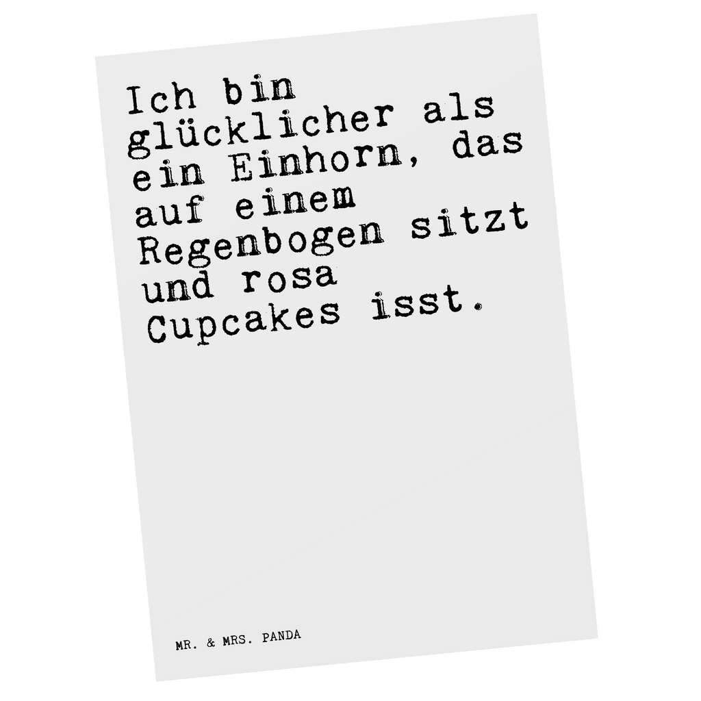 Postkarte Sprüche und Zitate Ich bin glücklicher als ein Einhorn, das auf einem Regenbogen sitzt und rosa Cupcakes isst. Postkarte, Karte, Geschenkkarte, Grußkarte, Einladung, Ansichtskarte, Geburtstagskarte, Einladungskarte, Dankeskarte, Ansichtskarten, Einladung Geburtstag, Einladungskarten Geburtstag, Spruch, Sprüche, lustige Sprüche, Weisheiten, Zitate, Spruch Geschenke, Spruch Sprüche Weisheiten Zitate Lustig Weisheit Worte