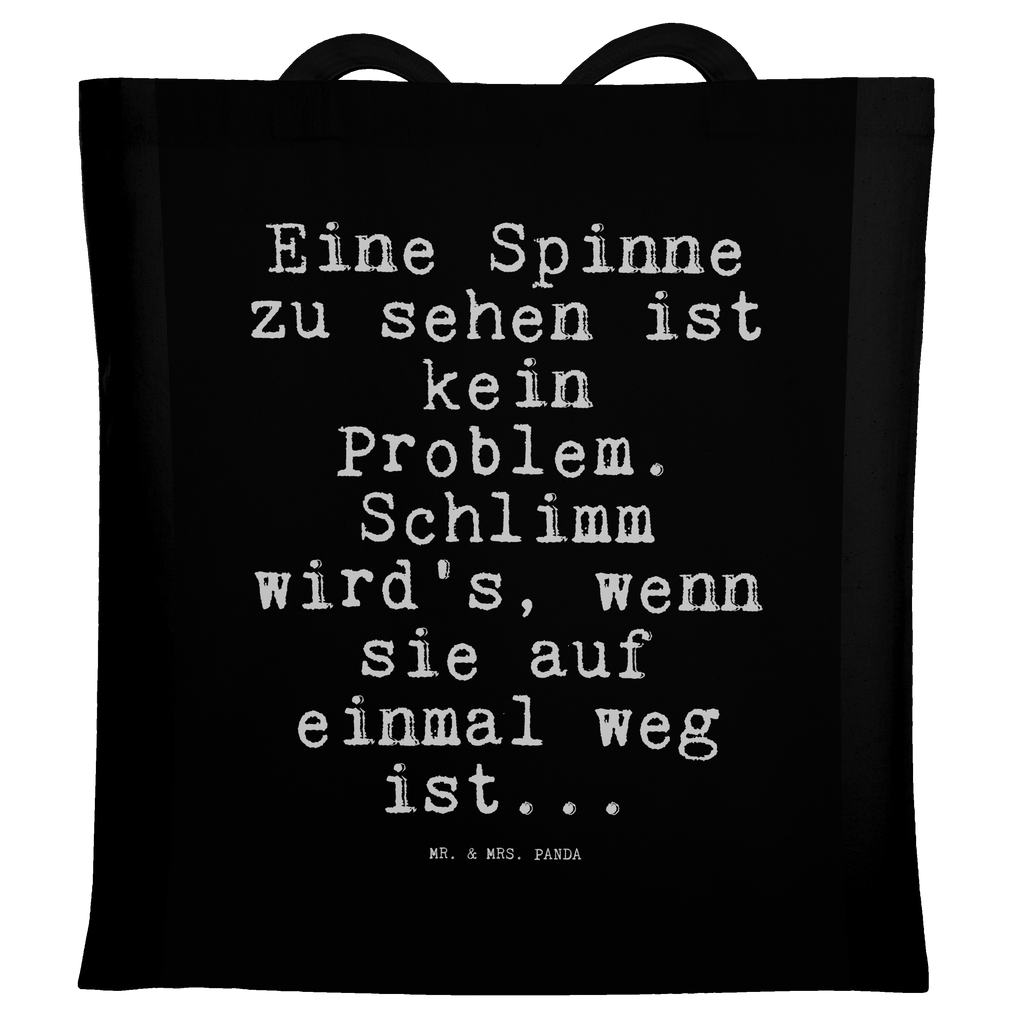 Tragetasche Eine Spinne zu sehen... Beuteltasche, Beutel, Einkaufstasche, Jutebeutel, Stoffbeutel, Spruch, Sprüche, lustige Sprüche, Weisheiten, Zitate, Spruch Geschenke, Spruch Sprüche Weisheiten Zitate Lustig Weisheit Worte