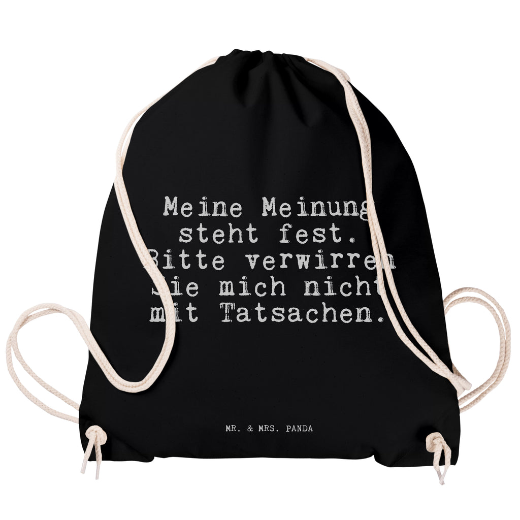 Sportbeutel Meine Meinung steht fest.... Sportbeutel, Turnbeutel, Beutel, Sporttasche, Tasche, Stoffbeutel, Sportbeutel Kinder, Gymsack, Beutel Rucksack, Kleine Sporttasche, Sportzubehör, Turnbeutel Baumwolle, Spruch, Sprüche, lustige Sprüche, Weisheiten, Zitate, Spruch Geschenke, Spruch Sprüche Weisheiten Zitate Lustig Weisheit Worte