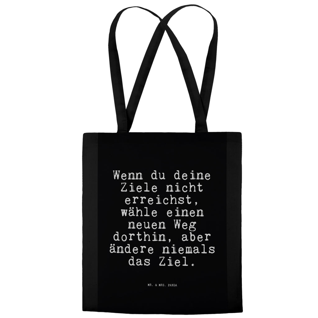 Tragetasche Wenn du deine Ziele... Beuteltasche, Beutel, Einkaufstasche, Jutebeutel, Stoffbeutel, Spruch, Sprüche, lustige Sprüche, Weisheiten, Zitate, Spruch Geschenke, Spruch Sprüche Weisheiten Zitate Lustig Weisheit Worte