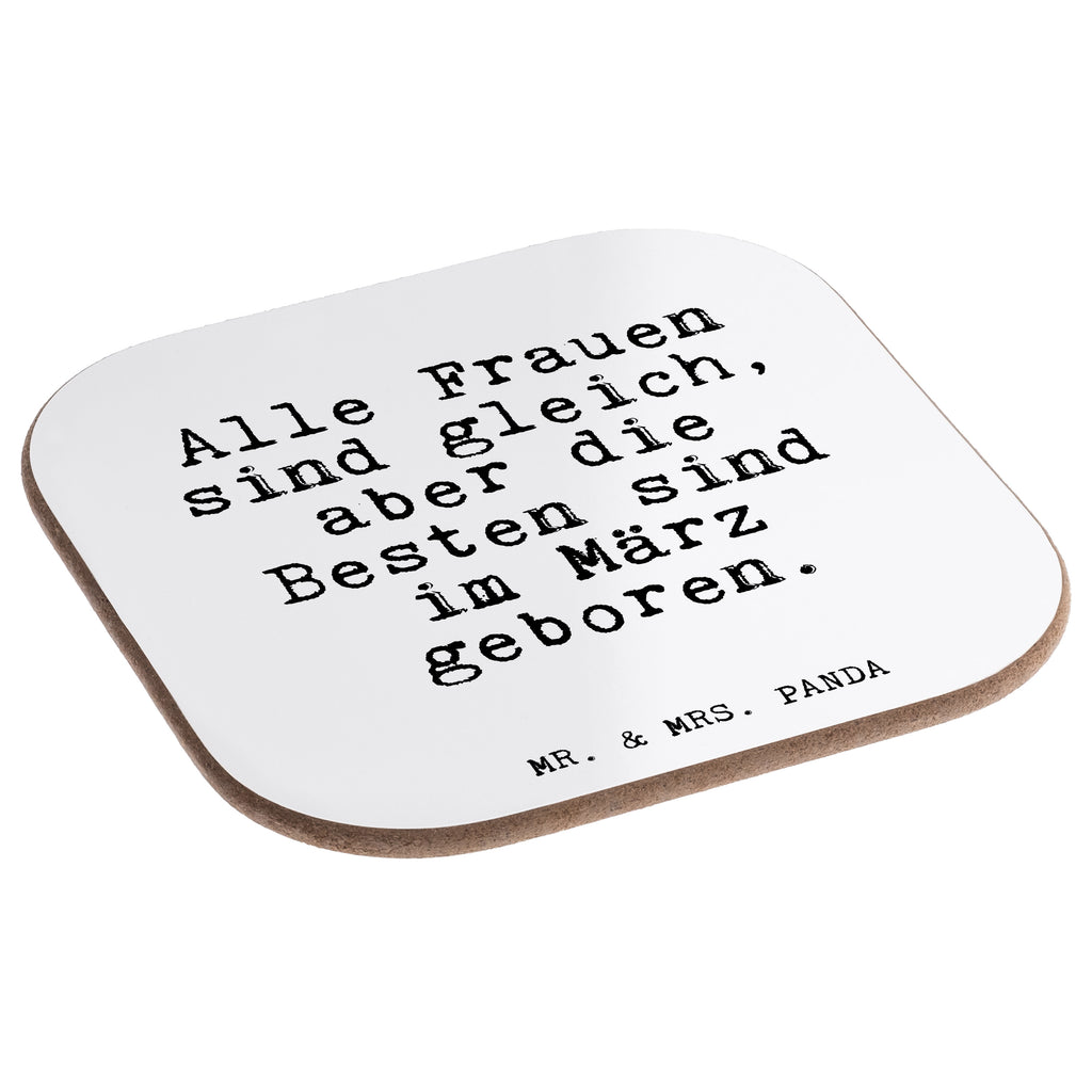 Quadratische Untersetzer Fun Talk Alle Frauen sind gleich, aber die Besten sind im März geboren. Untersetzer, Bierdeckel, Glasuntersetzer, Untersetzer Gläser, Getränkeuntersetzer, Untersetzer aus Holz, Untersetzer für Gläser, Korkuntersetzer, Untersetzer Holz, Holzuntersetzer, Tassen Untersetzer, Untersetzer Design, Spruch, Sprüche, lustige Sprüche, Weisheiten, Zitate, Spruch Geschenke, Glizer Spruch Sprüche Weisheiten Zitate Lustig Weisheit Worte