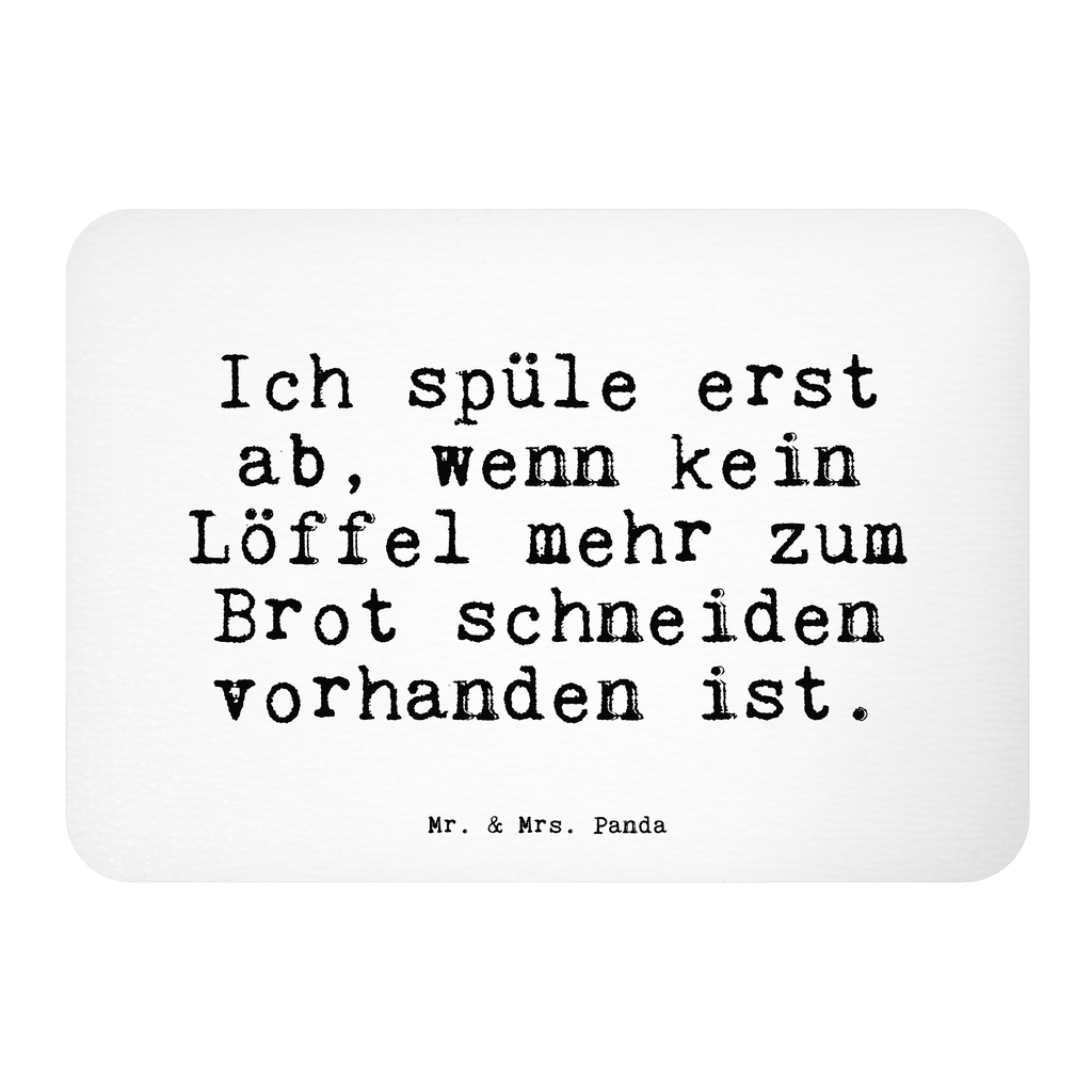 Magnet Sprüche und Zitate Ich spüle erst ab, wenn kein Löffel mehr zum Brot schneiden vorhanden ist. Kühlschrankmagnet, Pinnwandmagnet, Souvenir Magnet, Motivmagnete, Dekomagnet, Whiteboard Magnet, Notiz Magnet, Kühlschrank Dekoration, Spruch, Sprüche, lustige Sprüche, Weisheiten, Zitate, Spruch Geschenke, Spruch Sprüche Weisheiten Zitate Lustig Weisheit Worte