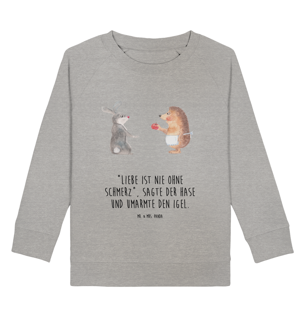 Organic Kinder Pullover Liebe ist nie ohne Schmerz Kinder Pullover, Kinder Sweatshirt, Jungen, Mädchen, Tiermotive, Gute Laune, lustige Sprüche, Tiere, Igel und Hase, Igel, Hase, Liebe Spruch, Liebeskummer Geschenk, Herzschmerz, Trösten, Trennungsschmerz, Spruch romantisch