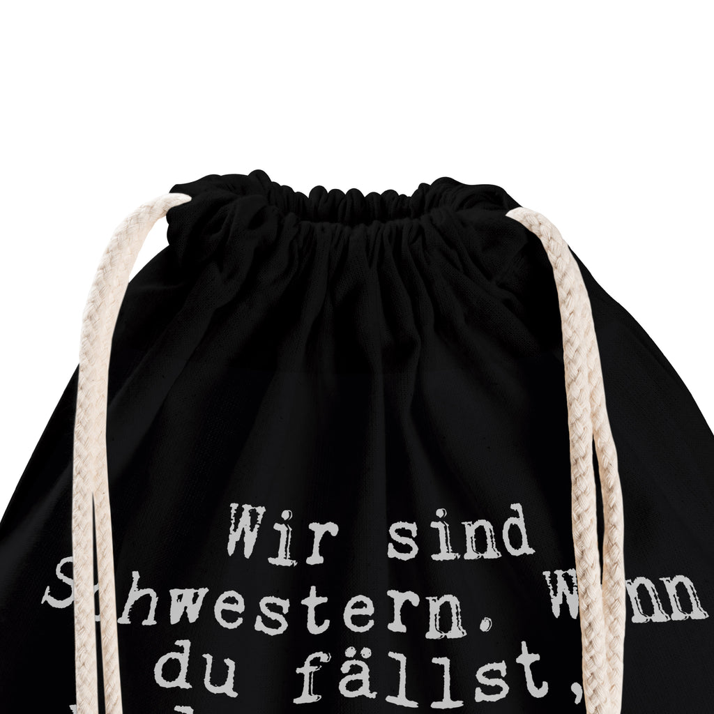 Sportbeutel Wir sind Schwestern. Wenn... Sportbeutel, Turnbeutel, Beutel, Sporttasche, Tasche, Stoffbeutel, Sportbeutel Kinder, Gymsack, Beutel Rucksack, Kleine Sporttasche, Sportzubehör, Turnbeutel Baumwolle, Spruch, Sprüche, lustige Sprüche, Weisheiten, Zitate, Spruch Geschenke, Spruch Sprüche Weisheiten Zitate Lustig Weisheit Worte