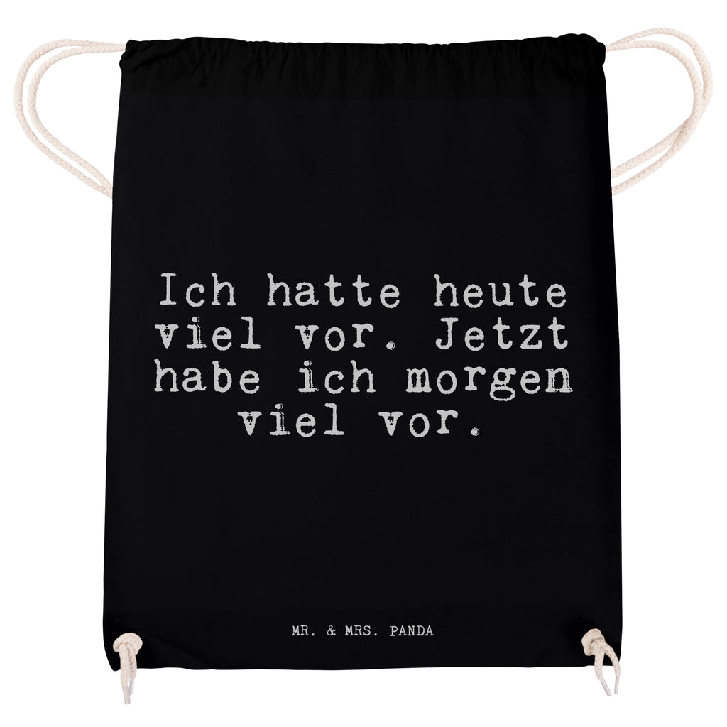 Sportbeutel Ich hatte heute viel... Sportbeutel, Turnbeutel, Beutel, Sporttasche, Tasche, Stoffbeutel, Sportbeutel Kinder, Gymsack, Beutel Rucksack, Kleine Sporttasche, Sportzubehör, Turnbeutel Baumwolle, Spruch, Sprüche, lustige Sprüche, Weisheiten, Zitate, Spruch Geschenke, Spruch Sprüche Weisheiten Zitate Lustig Weisheit Worte