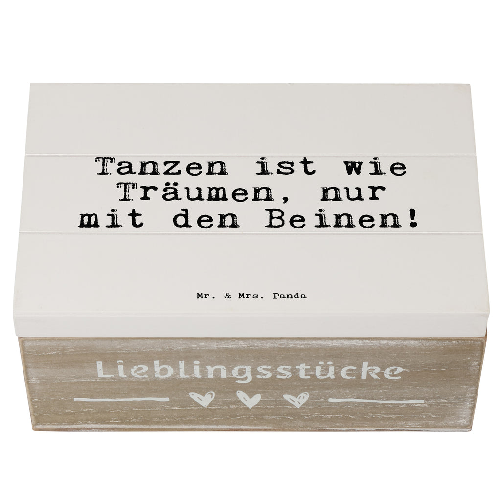 Holzkiste Sprüche und Zitate Tanzen ist wie Träumen, nur mit den Beinen! Holzkiste, Kiste, Schatzkiste, Truhe, Schatulle, XXL, Erinnerungsbox, Erinnerungskiste, Dekokiste, Aufbewahrungsbox, Geschenkbox, Geschenkdose, Spruch, Sprüche, lustige Sprüche, Weisheiten, Zitate, Spruch Geschenke, Spruch Sprüche Weisheiten Zitate Lustig Weisheit Worte