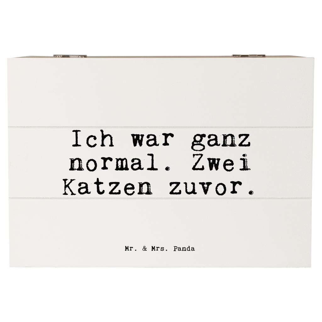 Holzkiste Sprüche und Zitate Ich war ganz normal. Zwei Katzen zuvor. Holzkiste, Kiste, Schatzkiste, Truhe, Schatulle, XXL, Erinnerungsbox, Erinnerungskiste, Dekokiste, Aufbewahrungsbox, Geschenkbox, Geschenkdose, Spruch, Sprüche, lustige Sprüche, Weisheiten, Zitate, Spruch Geschenke, Spruch Sprüche Weisheiten Zitate Lustig Weisheit Worte