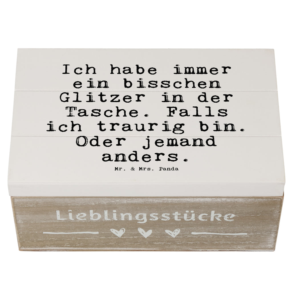 Holzkiste Sprüche und Zitate Ich habe immer ein bisschen Glitzer in der Tasche. Falls ich traurig bin. Oder jemand anders. Holzkiste, Kiste, Schatzkiste, Truhe, Schatulle, XXL, Erinnerungsbox, Erinnerungskiste, Dekokiste, Aufbewahrungsbox, Geschenkbox, Geschenkdose, Spruch, Sprüche, lustige Sprüche, Weisheiten, Zitate, Spruch Geschenke, Spruch Sprüche Weisheiten Zitate Lustig Weisheit Worte