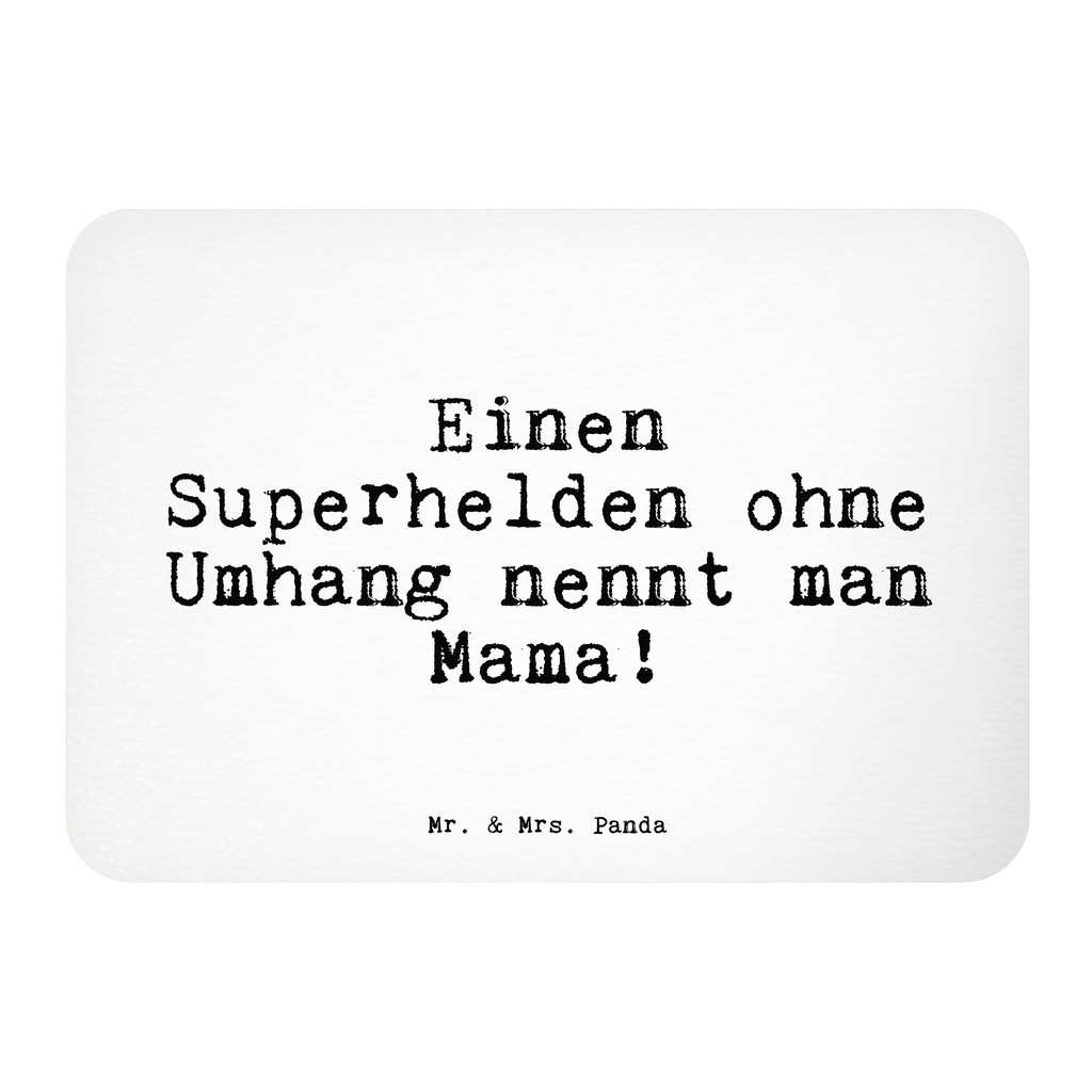 Magnet Sprüche und Zitate Einen Superhelden ohne Umhang nennt man Mama! Kühlschrankmagnet, Pinnwandmagnet, Souvenir Magnet, Motivmagnete, Dekomagnet, Whiteboard Magnet, Notiz Magnet, Kühlschrank Dekoration, Spruch, Sprüche, lustige Sprüche, Weisheiten, Zitate, Spruch Geschenke, Spruch Sprüche Weisheiten Zitate Lustig Weisheit Worte