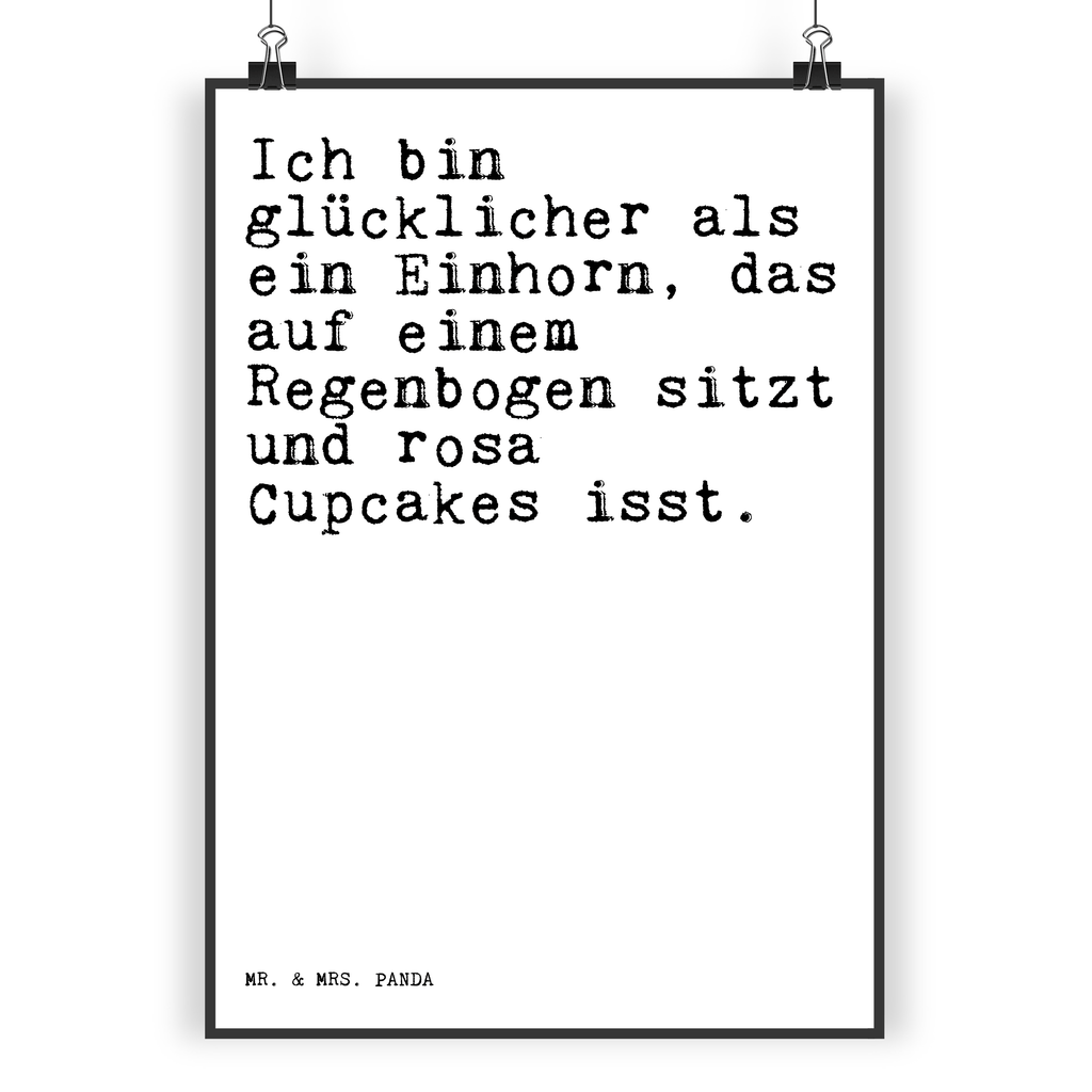 Poster Sprüche und Zitate Ich bin glücklicher als ein Einhorn, das auf einem Regenbogen sitzt und rosa Cupcakes isst. Poster, Wandposter, Bild, Wanddeko, Küchenposter, Kinderposter, Wanddeko Bild, Raumdekoration, Wanddekoration, Handgemaltes Poster, Mr. & Mrs. Panda Poster, Designposter, Kunstdruck, Posterdruck, Spruch, Sprüche, lustige Sprüche, Weisheiten, Zitate, Spruch Geschenke, Spruch Sprüche Weisheiten Zitate Lustig Weisheit Worte