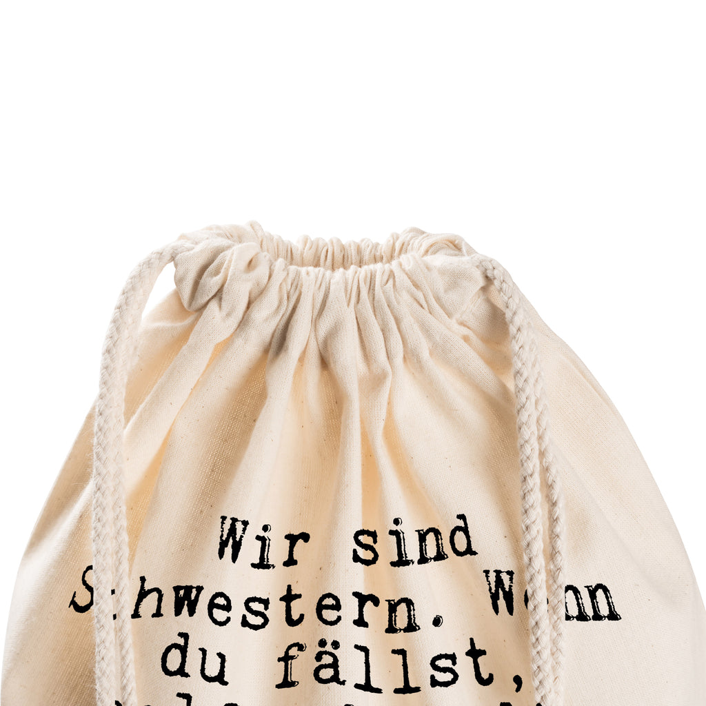 Sportbeutel Wir sind Schwestern. Wenn... Sportbeutel, Turnbeutel, Beutel, Sporttasche, Tasche, Stoffbeutel, Sportbeutel Kinder, Gymsack, Beutel Rucksack, Kleine Sporttasche, Sportzubehör, Turnbeutel Baumwolle, Spruch, Sprüche, lustige Sprüche, Weisheiten, Zitate, Spruch Geschenke, Spruch Sprüche Weisheiten Zitate Lustig Weisheit Worte