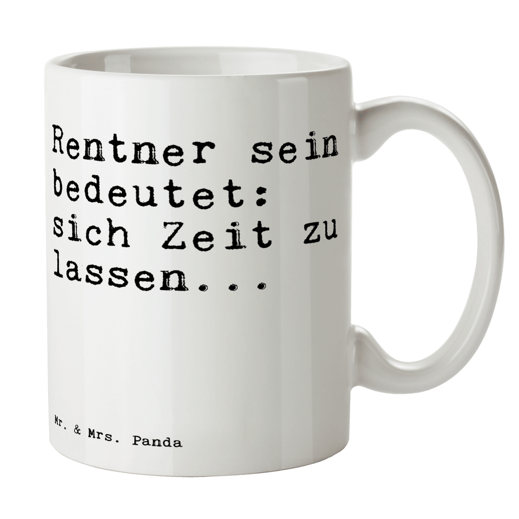 Tasse Rentner sein bedeutet: sich... Tasse, Kaffeetasse, Teetasse, Becher, Kaffeebecher, Teebecher, Keramiktasse, Porzellantasse, Büro Tasse, Geschenk Tasse, Tasse Sprüche, Tasse Motive, Kaffeetassen, Tasse bedrucken, Designer Tasse, Cappuccino Tassen, Schöne Teetassen, Spruch, Sprüche, lustige Sprüche, Weisheiten, Zitate, Spruch Geschenke, Spruch Sprüche Weisheiten Zitate Lustig Weisheit Worte