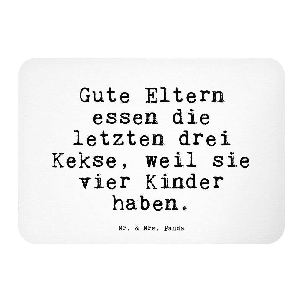 Magnet Sprüche und Zitate Gute Eltern essen die letzten drei Kekse, weil sie vier Kinder haben. Kühlschrankmagnet, Pinnwandmagnet, Souvenir Magnet, Motivmagnete, Dekomagnet, Whiteboard Magnet, Notiz Magnet, Kühlschrank Dekoration, Spruch, Sprüche, lustige Sprüche, Weisheiten, Zitate, Spruch Geschenke, Spruch Sprüche Weisheiten Zitate Lustig Weisheit Worte