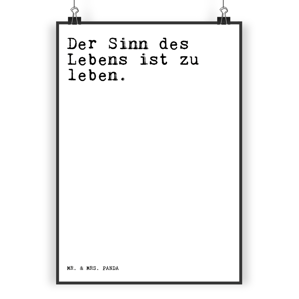 Poster Sprüche und Zitate Der Sinn des Lebens ist zu leben. Poster, Wandposter, Bild, Wanddeko, Küchenposter, Kinderposter, Wanddeko Bild, Raumdekoration, Wanddekoration, Handgemaltes Poster, Mr. & Mrs. Panda Poster, Designposter, Kunstdruck, Posterdruck, Spruch, Sprüche, lustige Sprüche, Weisheiten, Zitate, Spruch Geschenke, Spruch Sprüche Weisheiten Zitate Lustig Weisheit Worte