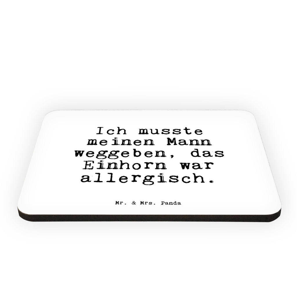 Magnet Sprüche und Zitate Ich musste meinen Mann weggeben, das Einhorn war allergisch. Kühlschrankmagnet, Pinnwandmagnet, Souvenir Magnet, Motivmagnete, Dekomagnet, Whiteboard Magnet, Notiz Magnet, Kühlschrank Dekoration, Spruch, Sprüche, lustige Sprüche, Weisheiten, Zitate, Spruch Geschenke, Spruch Sprüche Weisheiten Zitate Lustig Weisheit Worte