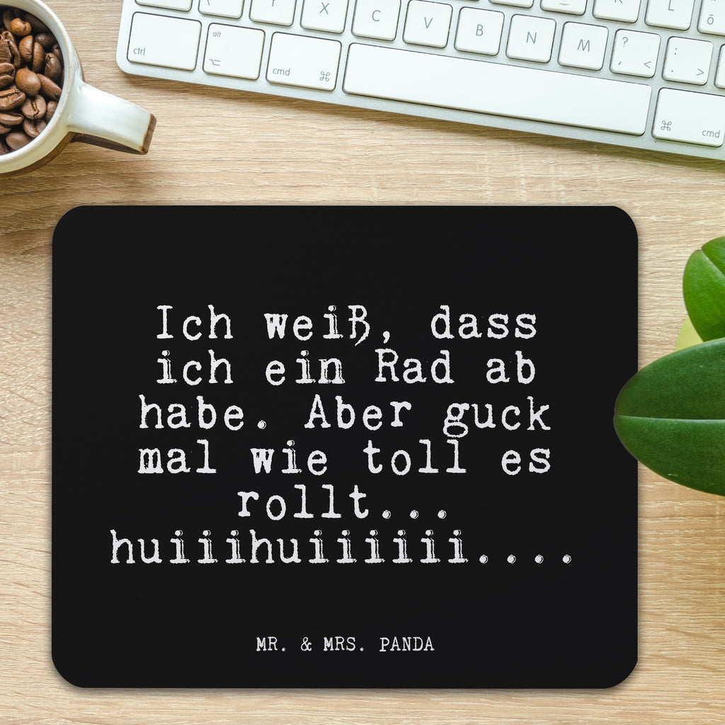 Mauspad Fun Talk Ich weiß, dass ich ein Rad ab habe. Aber guck mal wie toll es rollt... huiiihuiiiiii.... Mousepad, Computer zubehör, Büroausstattung, PC Zubehör, Arbeitszimmer, Mauspad, Einzigartiges Mauspad, Designer Mauspad, Mausunterlage, Mauspad Büro, Spruch, Sprüche, lustige Sprüche, Weisheiten, Zitate, Spruch Geschenke, Glizer Spruch Sprüche Weisheiten Zitate Lustig Weisheit Worte