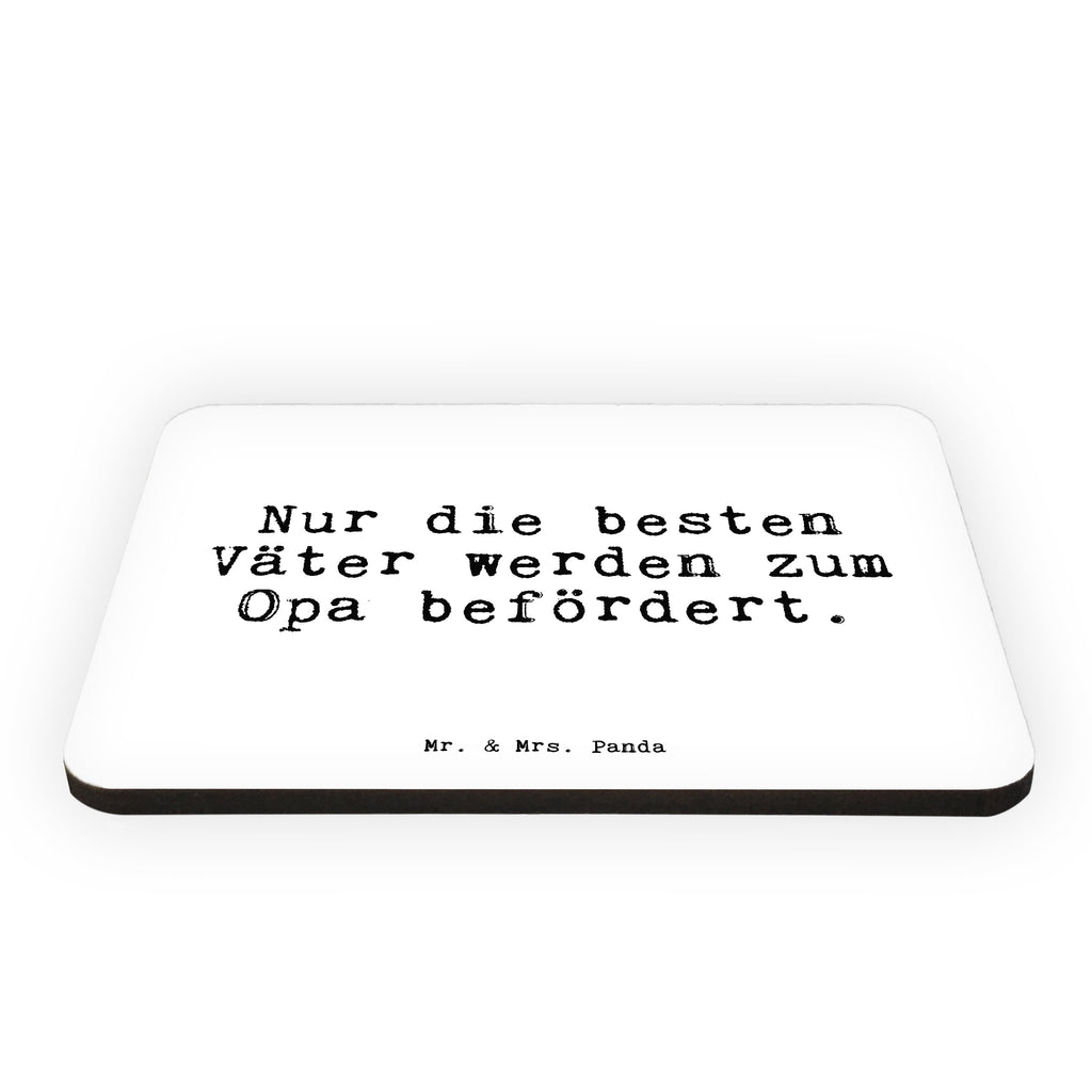 Magnet Sprüche und Zitate Nur die besten Väter werden zum Opa befördert. Kühlschrankmagnet, Pinnwandmagnet, Souvenir Magnet, Motivmagnete, Dekomagnet, Whiteboard Magnet, Notiz Magnet, Kühlschrank Dekoration, Spruch, Sprüche, lustige Sprüche, Weisheiten, Zitate, Spruch Geschenke, Spruch Sprüche Weisheiten Zitate Lustig Weisheit Worte