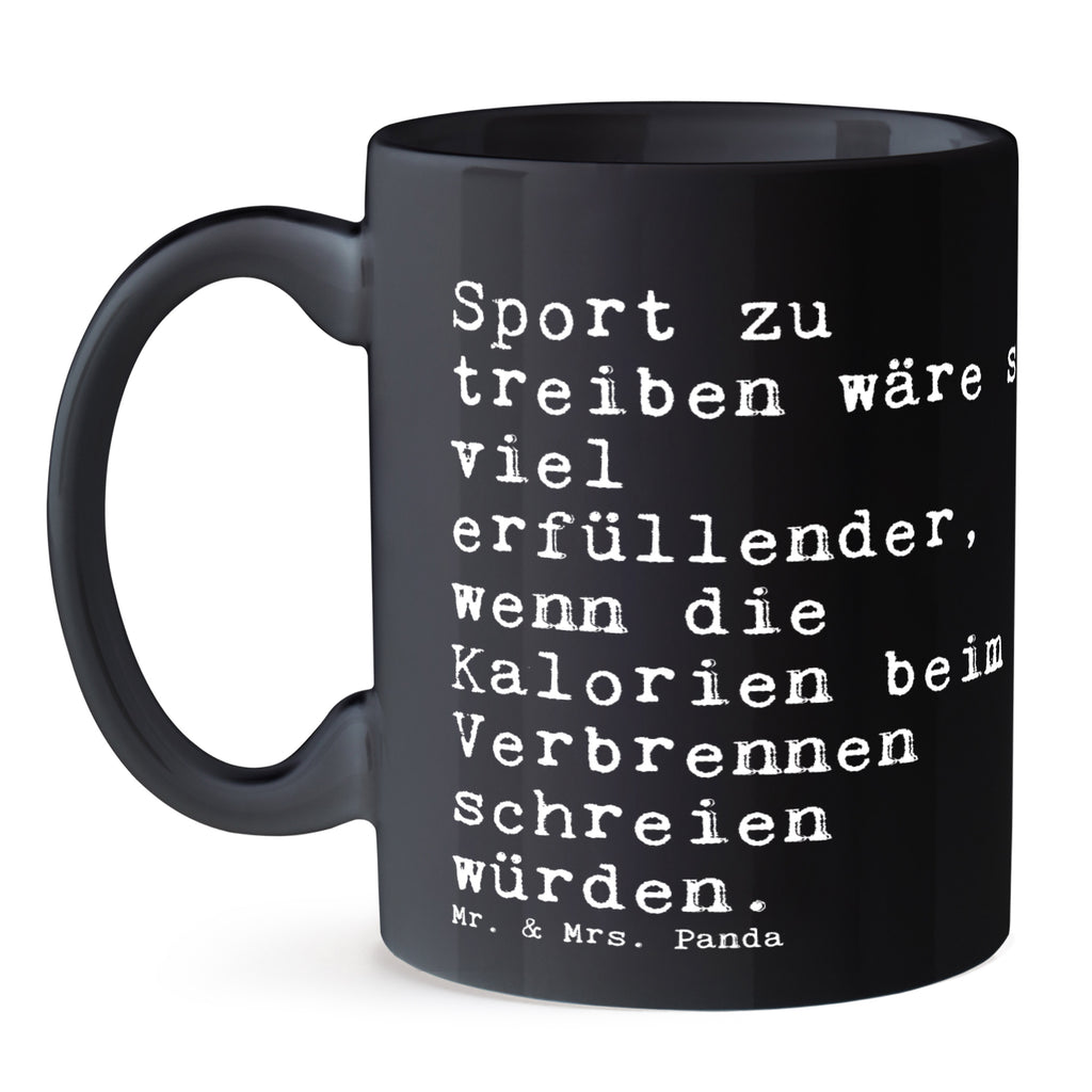 Tasse Sprüche und Zitate Sport zu treiben wäre so viel erfüllender, wenn die Kalorien beim Verbrennen schreien würden. Tasse, Kaffeetasse, Teetasse, Becher, Kaffeebecher, Teebecher, Keramiktasse, Porzellantasse, Büro Tasse, Geschenk Tasse, Tasse Sprüche, Tasse Motive, Kaffeetassen, Tasse bedrucken, Designer Tasse, Cappuccino Tassen, Schöne Teetassen, Spruch, Sprüche, lustige Sprüche, Weisheiten, Zitate, Spruch Geschenke, Spruch Sprüche Weisheiten Zitate Lustig Weisheit Worte