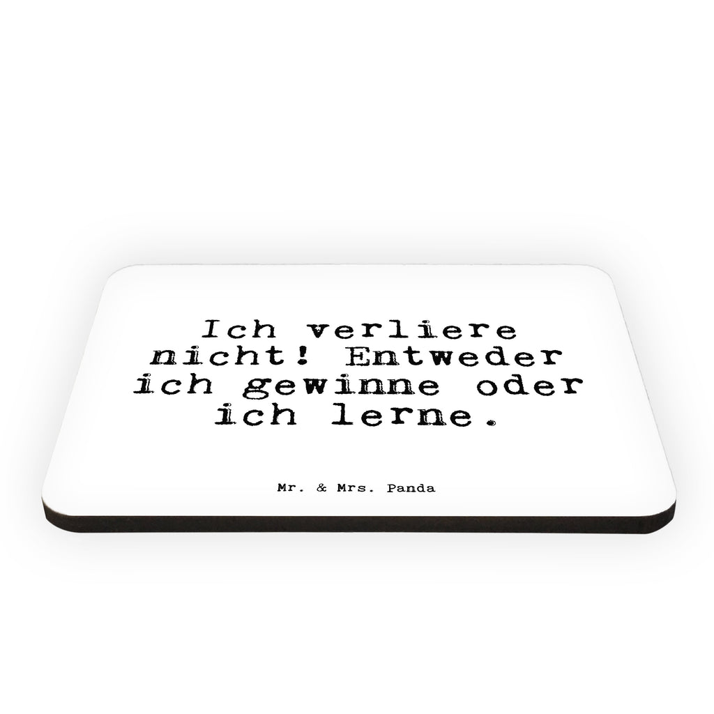 Magnet Sprüche und Zitate Ich verliere nicht! Entweder ich gewinne oder ich lerne. Kühlschrankmagnet, Pinnwandmagnet, Souvenir Magnet, Motivmagnete, Dekomagnet, Whiteboard Magnet, Notiz Magnet, Kühlschrank Dekoration, Spruch, Sprüche, lustige Sprüche, Weisheiten, Zitate, Spruch Geschenke, Spruch Sprüche Weisheiten Zitate Lustig Weisheit Worte