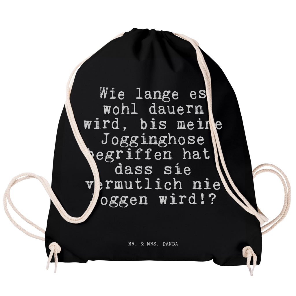 Sportbeutel Wie lange es wohl... Sportbeutel, Turnbeutel, Beutel, Sporttasche, Tasche, Stoffbeutel, Sportbeutel Kinder, Gymsack, Beutel Rucksack, Kleine Sporttasche, Sportzubehör, Turnbeutel Baumwolle, Spruch, Sprüche, lustige Sprüche, Weisheiten, Zitate, Spruch Geschenke, Spruch Sprüche Weisheiten Zitate Lustig Weisheit Worte