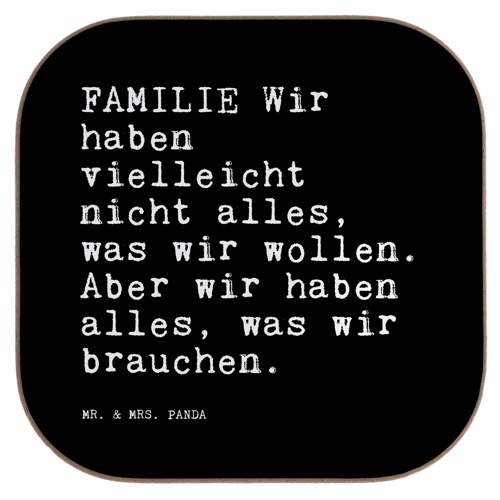 Quadratische Untersetzer Sprüche und Zitate FAMILIE Wir haben vielleicht nicht alles, was wir wollen. Aber wir haben alles, was wir brauchen. Untersetzer, Bierdeckel, Glasuntersetzer, Untersetzer Gläser, Getränkeuntersetzer, Untersetzer aus Holz, Untersetzer für Gläser, Korkuntersetzer, Untersetzer Holz, Holzuntersetzer, Tassen Untersetzer, Untersetzer Design, Spruch, Sprüche, lustige Sprüche, Weisheiten, Zitate, Spruch Geschenke, Spruch Sprüche Weisheiten Zitate Lustig Weisheit Worte