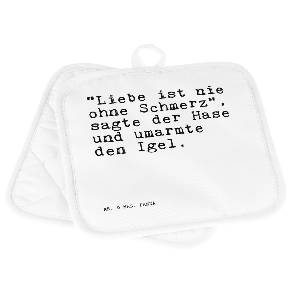 2er Set Topflappen  Sprüche und Zitate "Liebe ist nie ohne Schmerz", sagte der Hase und umarmte den Igel. Topflappen, Topfuntersetzer, Ofenhandschuh, Topflappen Set, Topflappen lustig, Topflappen mit Spruch, Ofenhandschuhe, Topfhandschuhe, Topfhandschuh, Topflappenset, Topflappen 2er Set, Schöne Topflappen, Spruch, Sprüche, lustige Sprüche, Weisheiten, Zitate, Spruch Geschenke, Spruch Sprüche Weisheiten Zitate Lustig Weisheit Worte