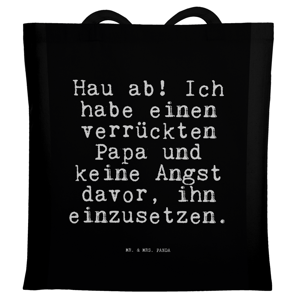 Tragetasche Hau ab! Ich habe... Beuteltasche, Beutel, Einkaufstasche, Jutebeutel, Stoffbeutel, Spruch, Sprüche, lustige Sprüche, Weisheiten, Zitate, Spruch Geschenke, Spruch Sprüche Weisheiten Zitate Lustig Weisheit Worte