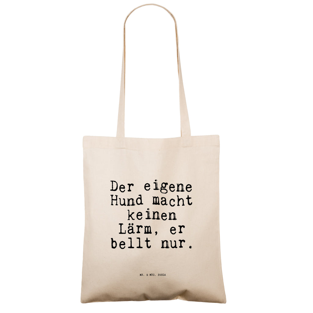 Tragetasche Der eigene Hund macht... Beuteltasche, Beutel, Einkaufstasche, Jutebeutel, Stoffbeutel, Spruch, Sprüche, lustige Sprüche, Weisheiten, Zitate, Spruch Geschenke, Spruch Sprüche Weisheiten Zitate Lustig Weisheit Worte