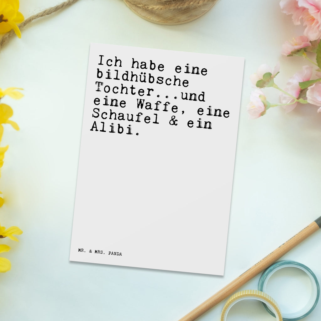 Postkarte Sprüche und Zitate Ich habe eine bildhübsche Tochter...und eine Waffe, eine Schaufel & ein Alibi. Postkarte, Karte, Geschenkkarte, Grußkarte, Einladung, Ansichtskarte, Geburtstagskarte, Einladungskarte, Dankeskarte, Ansichtskarten, Einladung Geburtstag, Einladungskarten Geburtstag, Spruch, Sprüche, lustige Sprüche, Weisheiten, Zitate, Spruch Geschenke, Spruch Sprüche Weisheiten Zitate Lustig Weisheit Worte