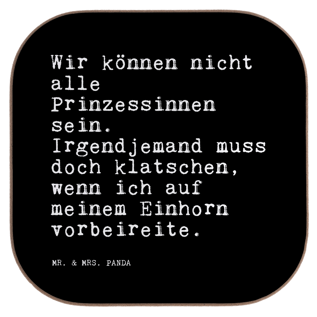 Quadratische Untersetzer Sprüche und Zitate Wir können nicht alle Prinzessinnen sein. Irgendjemand muss doch klatschen, wenn ich auf meinem Einhorn vorbeireite. Untersetzer, Bierdeckel, Glasuntersetzer, Untersetzer Gläser, Getränkeuntersetzer, Untersetzer aus Holz, Untersetzer für Gläser, Korkuntersetzer, Untersetzer Holz, Holzuntersetzer, Tassen Untersetzer, Untersetzer Design, Spruch, Sprüche, lustige Sprüche, Weisheiten, Zitate, Spruch Geschenke, Spruch Sprüche Weisheiten Zitate Lustig Weisheit Worte