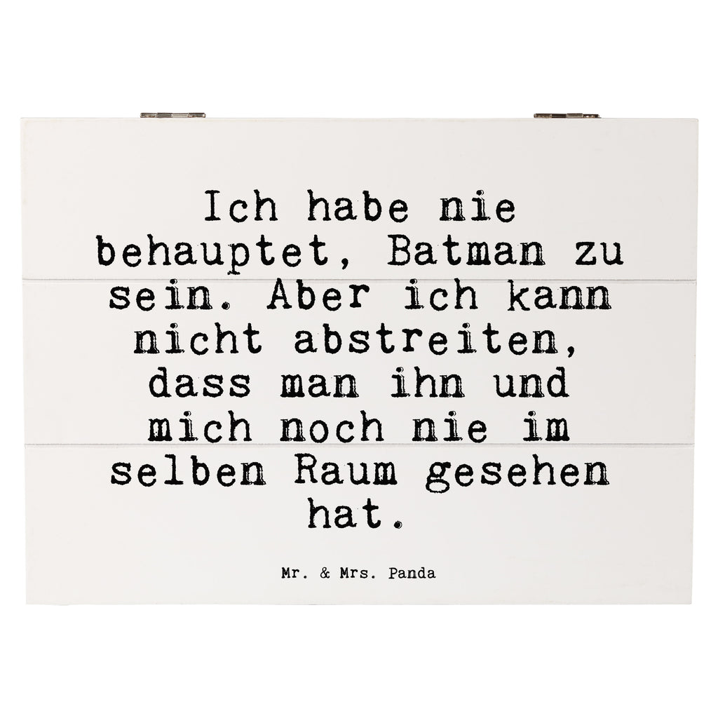 Holzkiste Sprüche und Zitate Ich habe nie behauptet, Batman zu sein. Aber ich kann nicht abstreiten, dass man ihn und mich noch nie im selben Raum gesehen hat. Holzkiste, Kiste, Schatzkiste, Truhe, Schatulle, XXL, Erinnerungsbox, Erinnerungskiste, Dekokiste, Aufbewahrungsbox, Geschenkbox, Geschenkdose, Spruch, Sprüche, lustige Sprüche, Weisheiten, Zitate, Spruch Geschenke, Spruch Sprüche Weisheiten Zitate Lustig Weisheit Worte