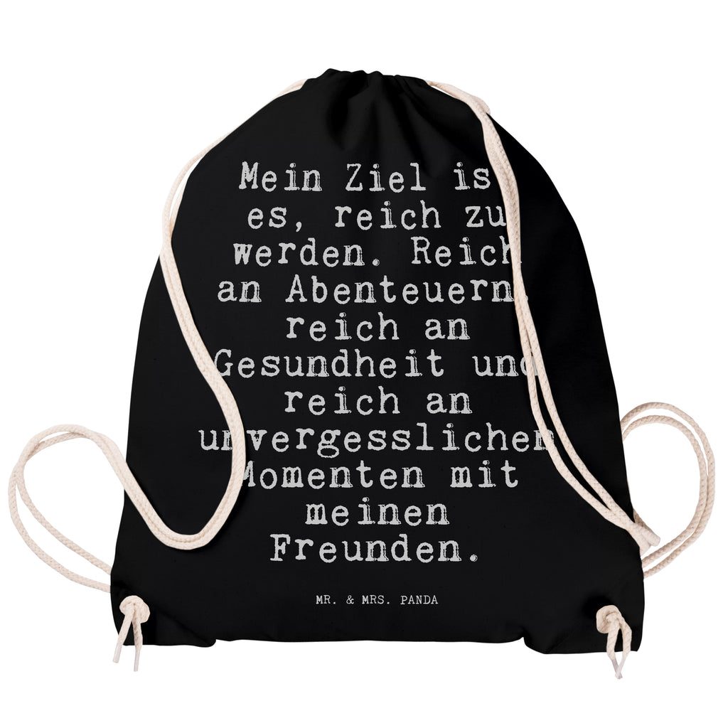 Sportbeutel Mein Ziel ist es,... Sportbeutel, Turnbeutel, Beutel, Sporttasche, Tasche, Stoffbeutel, Sportbeutel Kinder, Gymsack, Beutel Rucksack, Kleine Sporttasche, Sportzubehör, Turnbeutel Baumwolle, Spruch, Sprüche, lustige Sprüche, Weisheiten, Zitate, Spruch Geschenke, Spruch Sprüche Weisheiten Zitate Lustig Weisheit Worte