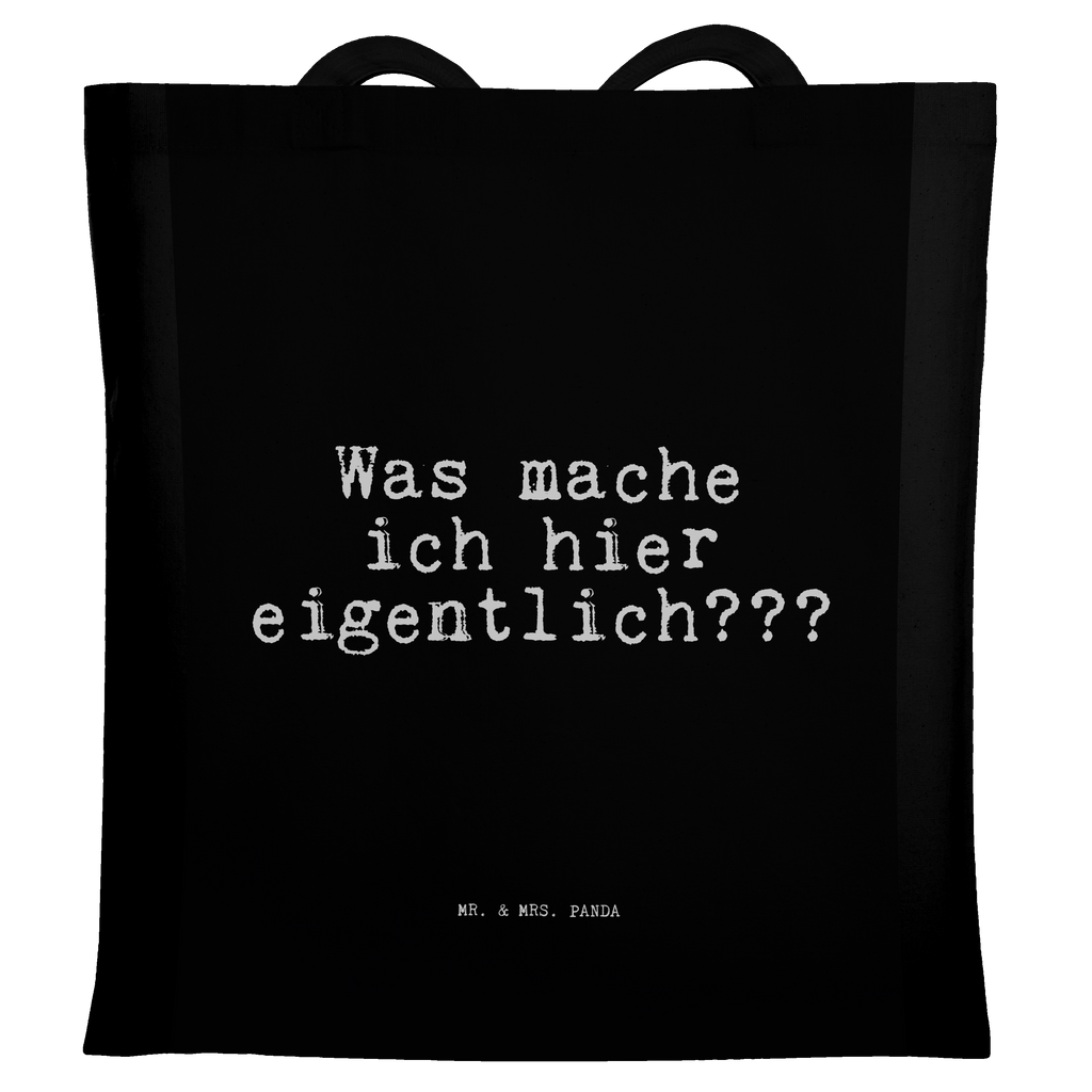 Tragetasche Sprüche und Zitate Was mache ich hier eigentlich??? Beuteltasche, Beutel, Einkaufstasche, Jutebeutel, Stoffbeutel, Spruch, Sprüche, lustige Sprüche, Weisheiten, Zitate, Spruch Geschenke, Spruch Sprüche Weisheiten Zitate Lustig Weisheit Worte