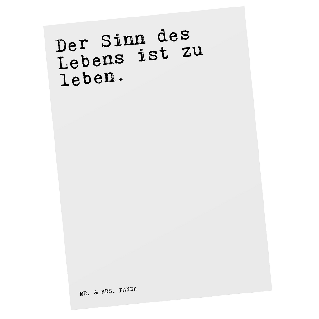 Postkarte Sprüche und Zitate Der Sinn des Lebens ist zu leben. Postkarte, Karte, Geschenkkarte, Grußkarte, Einladung, Ansichtskarte, Geburtstagskarte, Einladungskarte, Dankeskarte, Ansichtskarten, Einladung Geburtstag, Einladungskarten Geburtstag, Spruch, Sprüche, lustige Sprüche, Weisheiten, Zitate, Spruch Geschenke, Spruch Sprüche Weisheiten Zitate Lustig Weisheit Worte