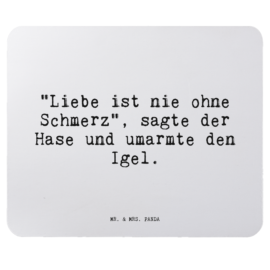 Mauspad Sprüche und Zitate "Liebe ist nie ohne Schmerz", sagte der Hase und umarmte den Igel. Mousepad, Computer zubehör, Büroausstattung, PC Zubehör, Arbeitszimmer, Mauspad, Einzigartiges Mauspad, Designer Mauspad, Mausunterlage, Mauspad Büro, Spruch, Sprüche, lustige Sprüche, Weisheiten, Zitate, Spruch Geschenke, Spruch Sprüche Weisheiten Zitate Lustig Weisheit Worte