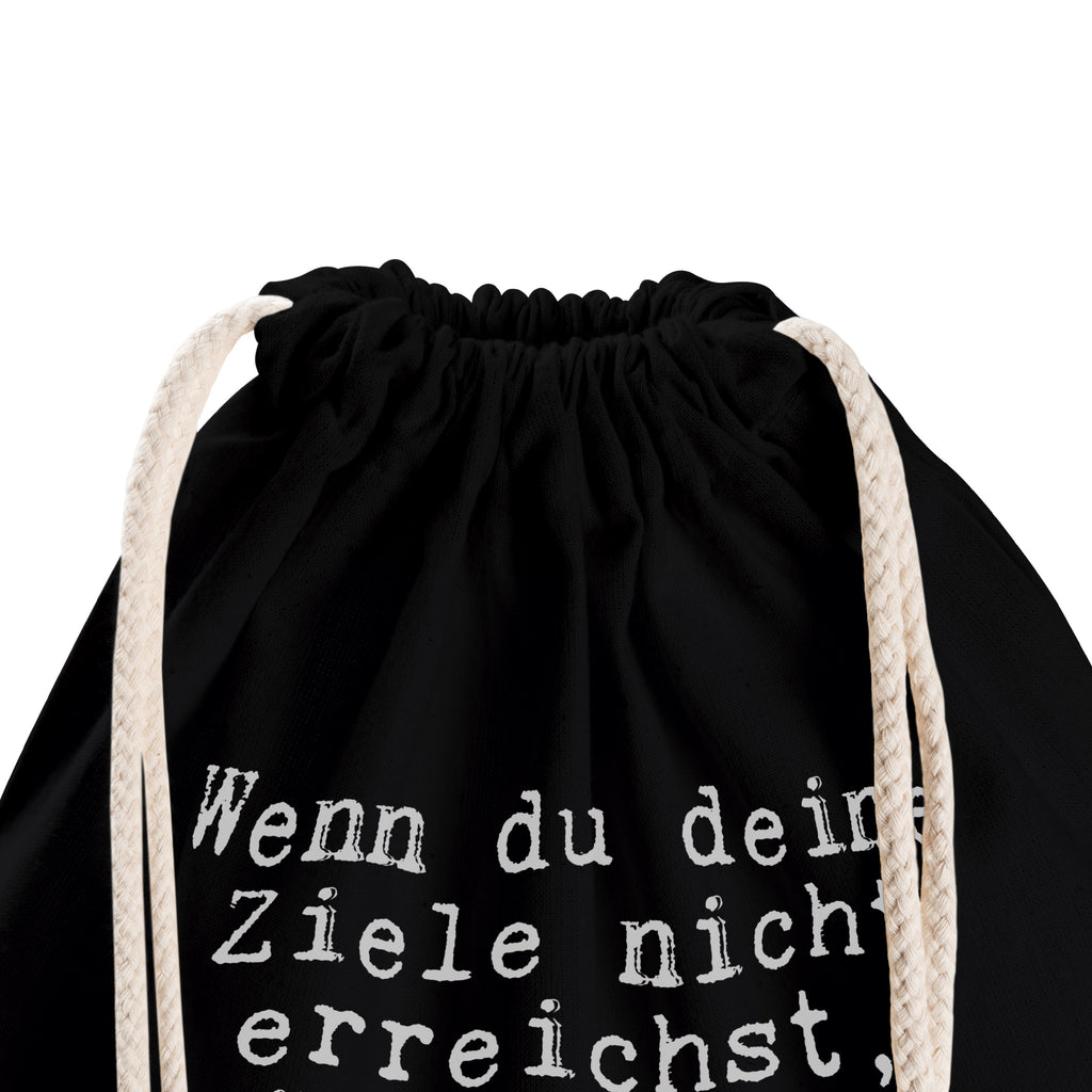 Sportbeutel Wenn du deine Ziele... Sportbeutel, Turnbeutel, Beutel, Sporttasche, Tasche, Stoffbeutel, Sportbeutel Kinder, Gymsack, Beutel Rucksack, Kleine Sporttasche, Sportzubehör, Turnbeutel Baumwolle, Spruch, Sprüche, lustige Sprüche, Weisheiten, Zitate, Spruch Geschenke, Spruch Sprüche Weisheiten Zitate Lustig Weisheit Worte