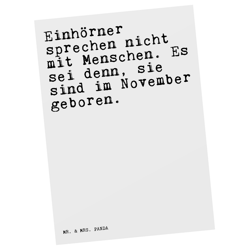 Postkarte Sprüche und Zitate Einhörner sprechen nicht mit Menschen. Es sei denn, sie sind im November geboren. Postkarte, Karte, Geschenkkarte, Grußkarte, Einladung, Ansichtskarte, Geburtstagskarte, Einladungskarte, Dankeskarte, Ansichtskarten, Einladung Geburtstag, Einladungskarten Geburtstag, Spruch, Sprüche, lustige Sprüche, Weisheiten, Zitate, Spruch Geschenke, Spruch Sprüche Weisheiten Zitate Lustig Weisheit Worte