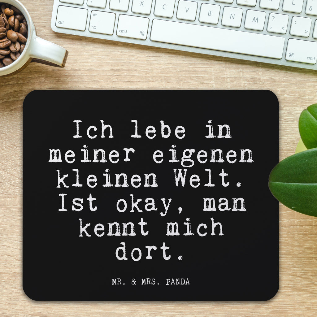 Mauspad Fun Talk Ich lebe in meiner eigenen kleinen Welt. Ist okay, man kennt mich dort. Mousepad, Computer zubehör, Büroausstattung, PC Zubehör, Arbeitszimmer, Mauspad, Einzigartiges Mauspad, Designer Mauspad, Mausunterlage, Mauspad Büro, Spruch, Sprüche, lustige Sprüche, Weisheiten, Zitate, Spruch Geschenke, Glizer Spruch Sprüche Weisheiten Zitate Lustig Weisheit Worte