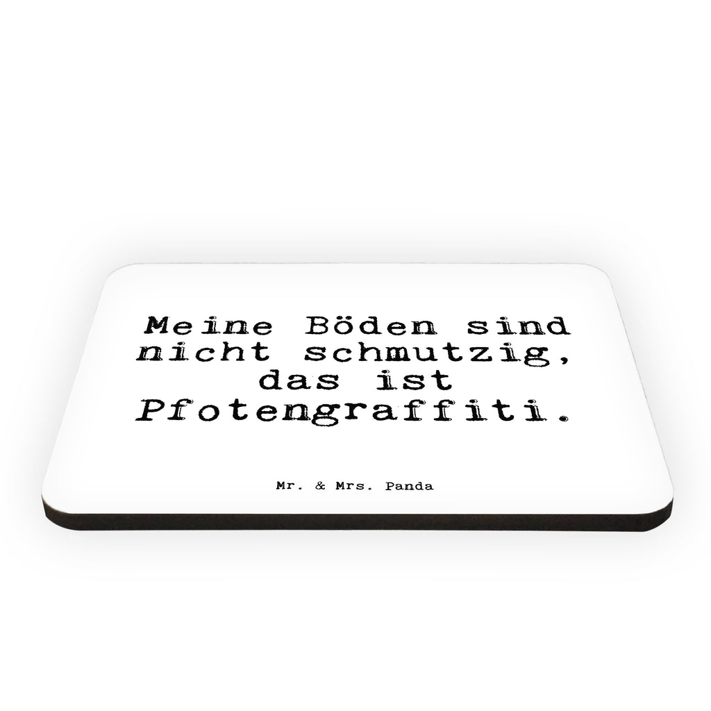 Magnet Sprüche und Zitate Meine Böden sind nicht schmutzig, das ist Pfotengraffiti. Kühlschrankmagnet, Pinnwandmagnet, Souvenir Magnet, Motivmagnete, Dekomagnet, Whiteboard Magnet, Notiz Magnet, Kühlschrank Dekoration, Spruch, Sprüche, lustige Sprüche, Weisheiten, Zitate, Spruch Geschenke, Spruch Sprüche Weisheiten Zitate Lustig Weisheit Worte