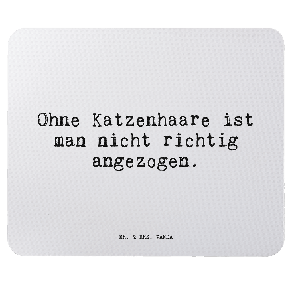 Mauspad Sprüche und Zitate Ohne Katzenhaare ist man nicht richtig angezogen. Mousepad, Computer zubehör, Büroausstattung, PC Zubehör, Arbeitszimmer, Mauspad, Einzigartiges Mauspad, Designer Mauspad, Mausunterlage, Mauspad Büro, Spruch, Sprüche, lustige Sprüche, Weisheiten, Zitate, Spruch Geschenke, Spruch Sprüche Weisheiten Zitate Lustig Weisheit Worte